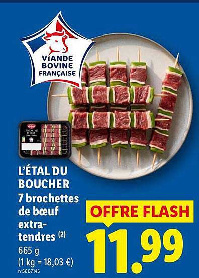 L'ÉTAL DU BOUCHER 7 brochettes de bœuf extra-tendres (2) 665 g (1 kg = 18,03 €)