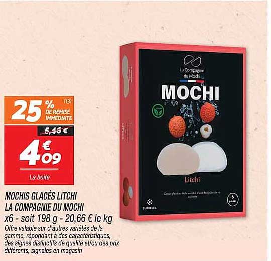 MOCHIS GLACÉS LITCHI LA COMPAGNIE DU MOCHI x6 - soit 198 g - 20,66 € le kg