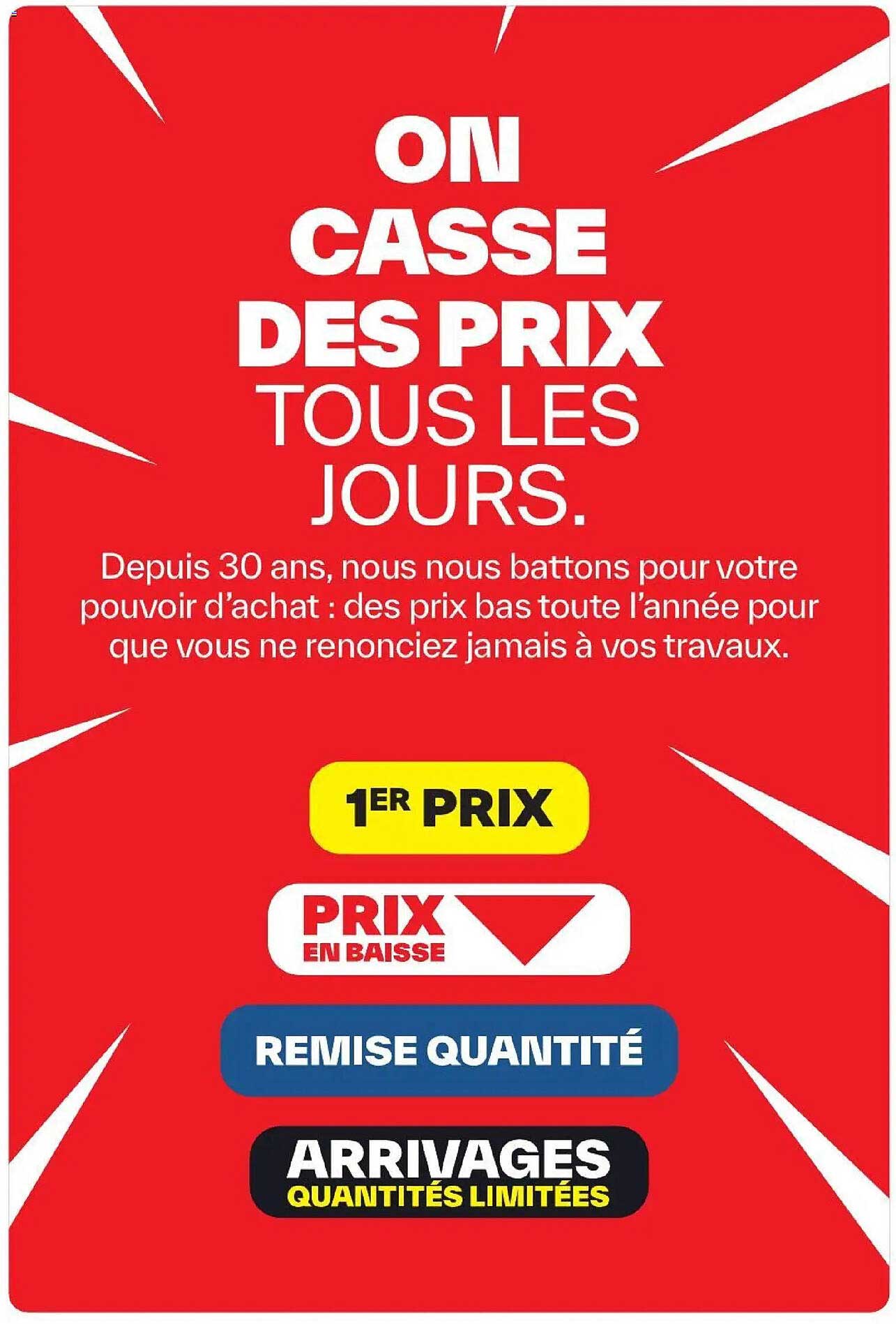 ON CASSE DES PRIX TOUS LES JOURS.