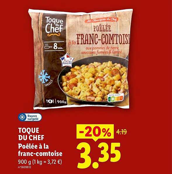 TOQUE DU CHEF Poêlée à la franc-comtoise 900 g (1 kg = 3,72 €)