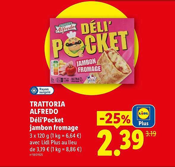 TRATTORIA ALFREDO Déli'Pocket jambon fromage