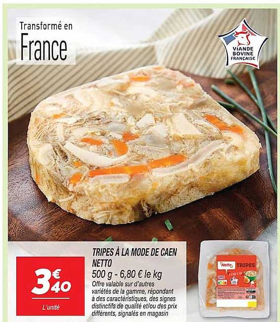 TRIPES À LA MODE DE CAEN NETTO 500 g - 6,80 € le kg