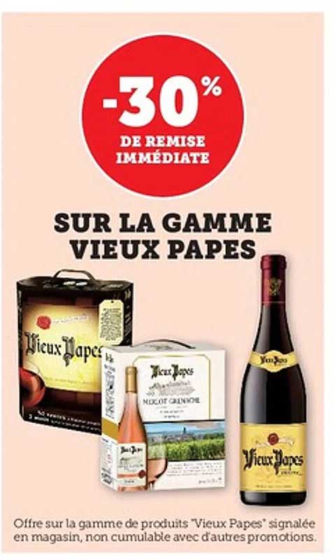 -30% de remise immédiate sur la gamme Vieux Papes