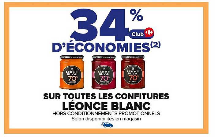 34% D'ÉCONOMIES sur toutes les confitures Léonce Blanc