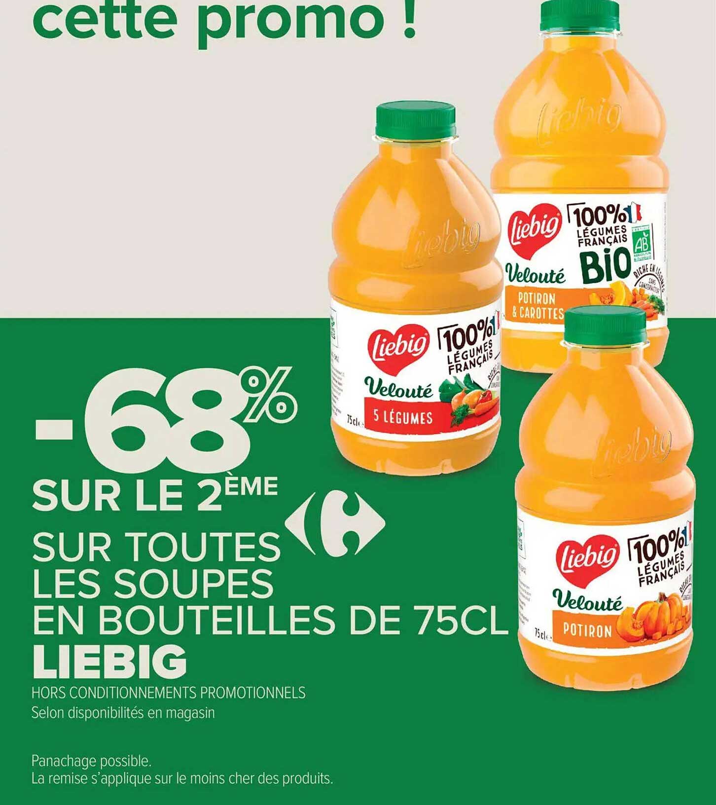 -68% SUR LE 2ÈME SUR TOUTES LES SOUPES EN BOUTEILLES DE 75CL LIEBIG