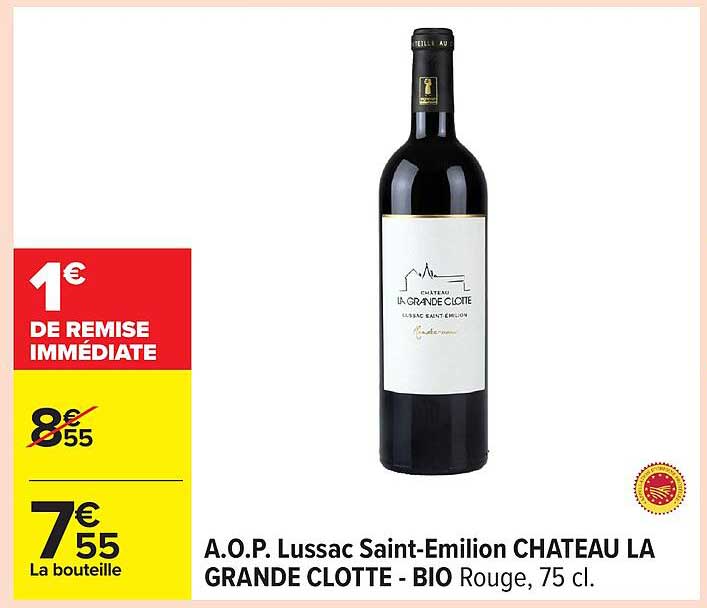 A.O.P. Lussac Saint-Émilion CHATEAU LA GRANDE CLOTTE - BIO Rouge, 75 cl.