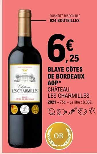 BLAYE CÔTES DE BORDEAUX AOP* CHÂTEAU LES CHARMILLES