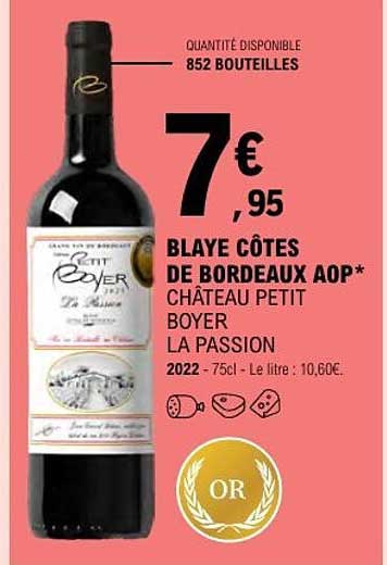 BLAYE CÔTES DE BORDEAUX AOP* CHÂTEAU PETIT BOYER LA PASSION
