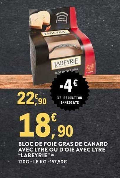 BLOC DE FOIE GRAS DE CANARD AVEC LYRE OU D'OIE AVEC LYRE "LABEYRIE"