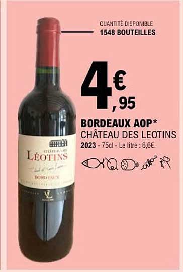 BORDEAUX AOP* CHÂTEAU DES LEOTINS