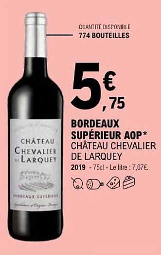 BORDEAUX SUPÉRIEUR AOP* CHÂTEAU CHEVALIER DE LARQUEY