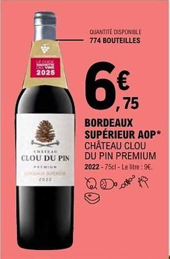 Bordeaux Supérieur AOP* Château Clou du Pin Premium 2022