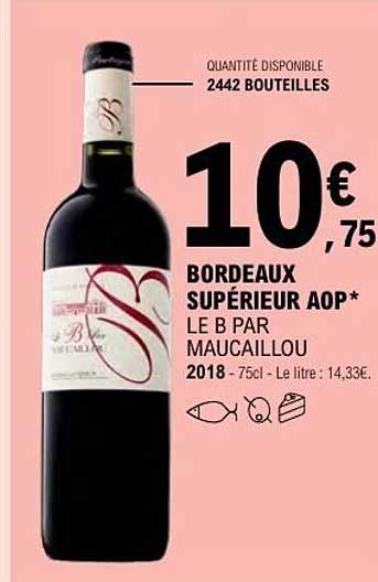 BORDEAUX SUPÉRIEUR AOP* LE B PAR MAUCAILLOU