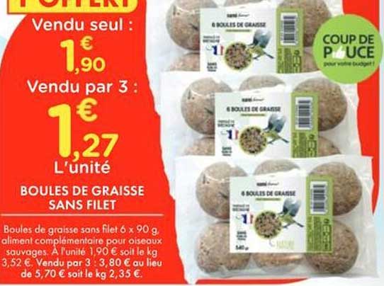 BOULES DE GRAISSE SANS FILET