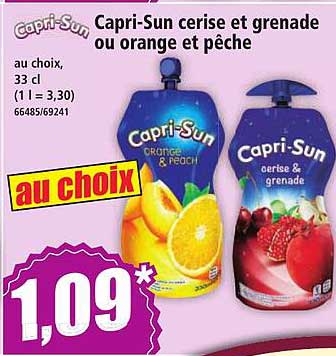Capri-Sun cerise et grenade ou orange et pêche