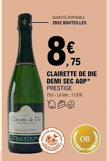 CLAIRETTE DE DIE DEMI SEC AOP* PRESTIGE