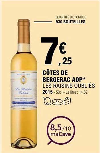 CÔTES DE BERGERAC AOP* LES RAISINS OUBLIÉS