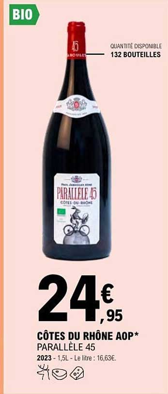 CÔTES DU RHÔNE AOP* PARALLÈLE 45
