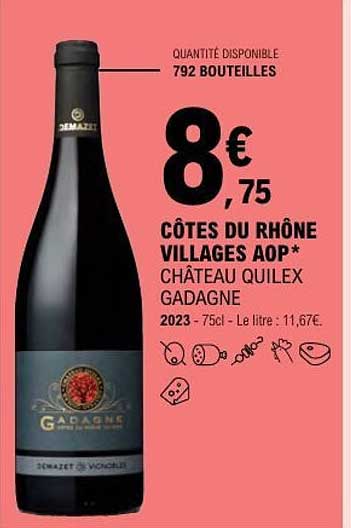 CÔTES DU RHÔNE VILLAGES AOP* CHÂTEAU QUILEX GADAGNE