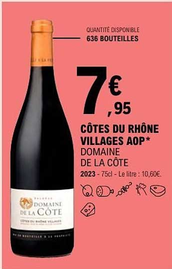CÔTES DU RHÔNE VILLAGES AOP* DOMAINE DE LA CÔTE