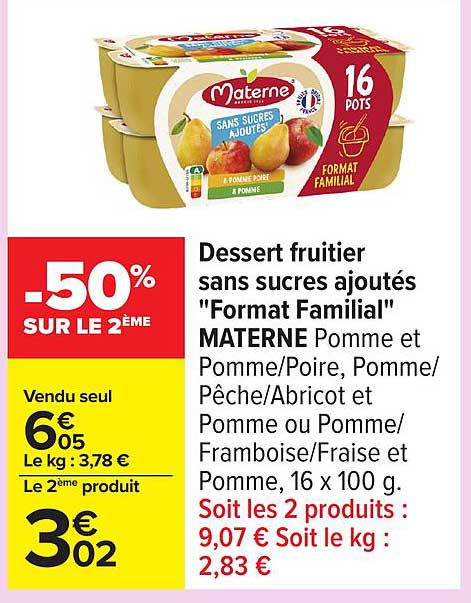Dessert fruitier sans sucres ajoutés "Format Familial" MATERNE Pomme et Pomme/Poire, Pomme/Pêche/Abricot et Pomme ou Pomme/Framboise/Fraise et Pomme, 16 x 100 g.