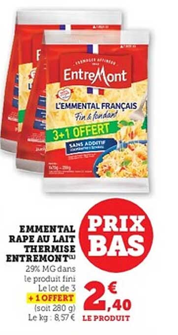 EMMENTAL RÂPÉ AU LAIT THERMISÉ ENTREMONT