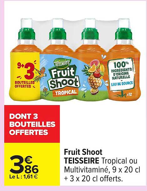 Fruit Shoot TEISSEIRE Tropical ou Multivitaminé, 9 x 20 cl + 3 x 20 cl offerts
