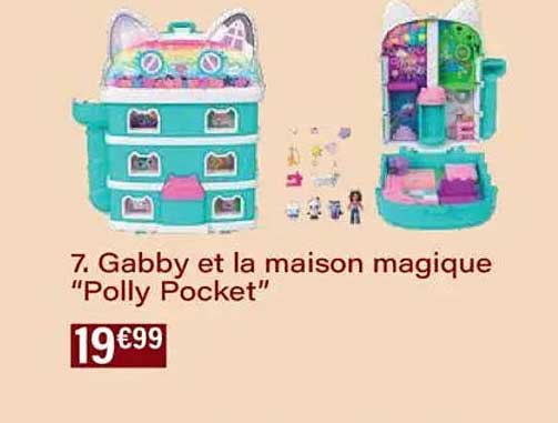 Gabby et la maison magique "Polly Pocket"