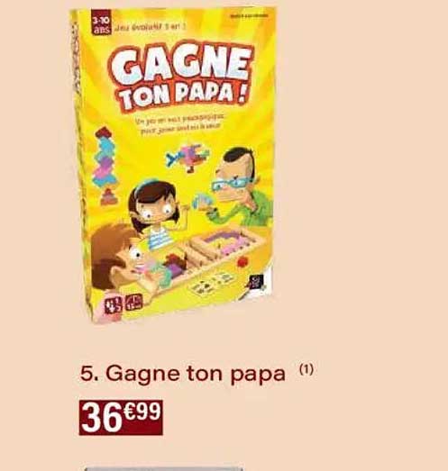 Gagne ton papa !
