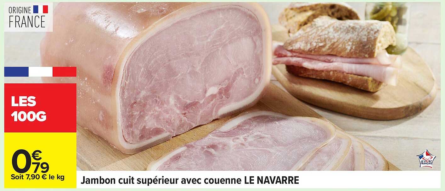 Jambon cuit supérieur avec couenne LE NAVARRE