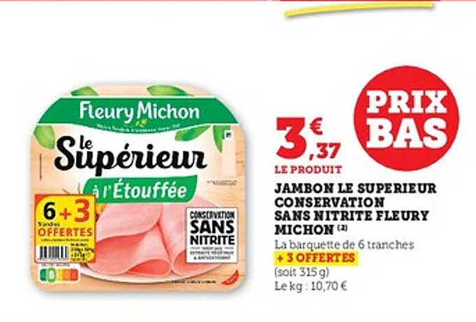 JAMBON LE SUPERIEUR CONSERVATION SANS NITRITE FLEURY MICHON