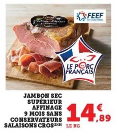 JAMBON SEC SUPÉRIEUR AFFINAGE 9 MOIS SANS CONSERVATEURS SALAISONS CROS