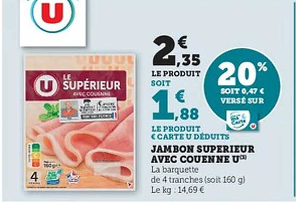 JAMBON SUPERIEUR AVEC COUENNE U