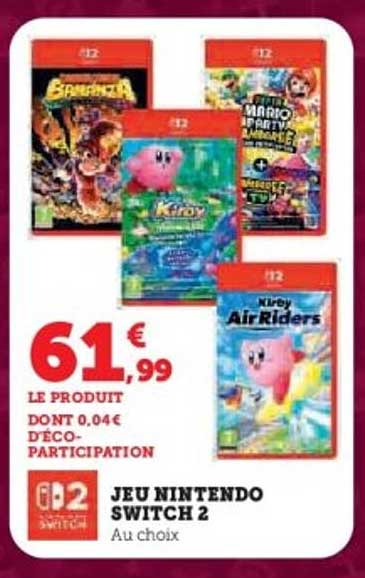 JEU NINTENDO SWITCH 2 Au choix