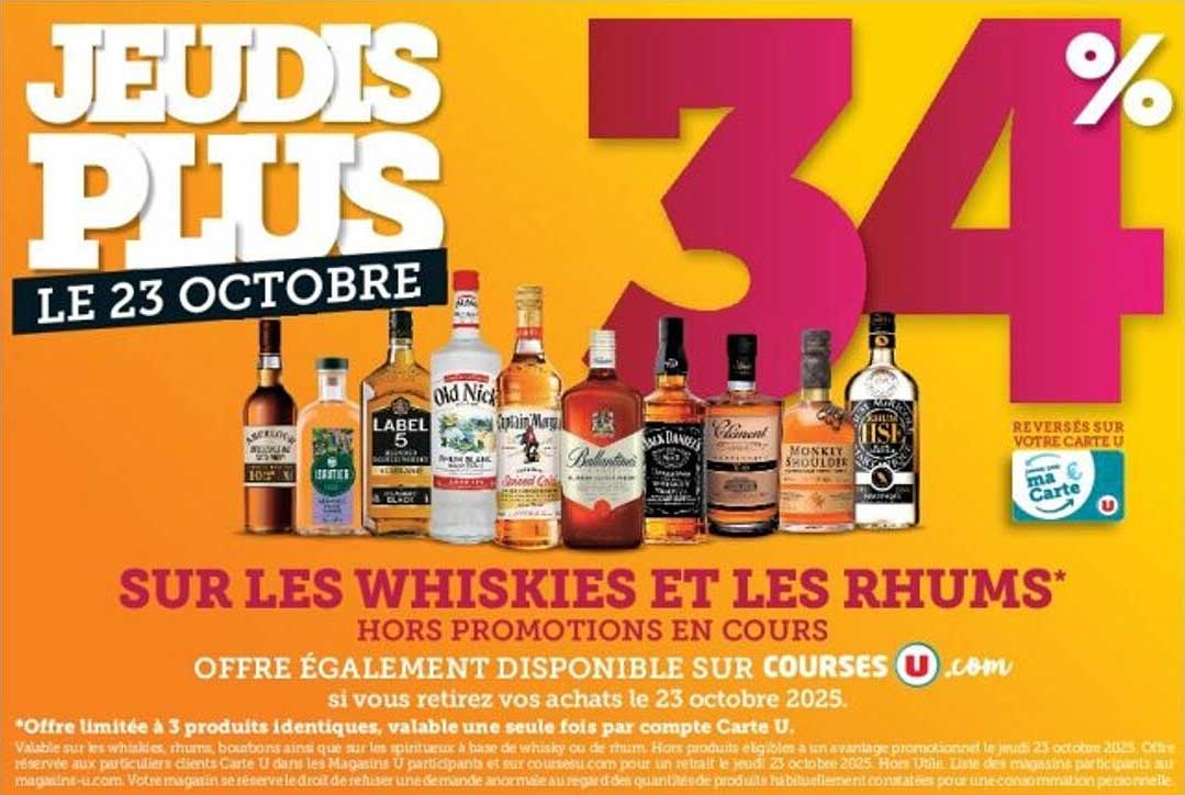 JEUDIS PLUS - 34% SUR LES WHISKIES ET LES RHUMS