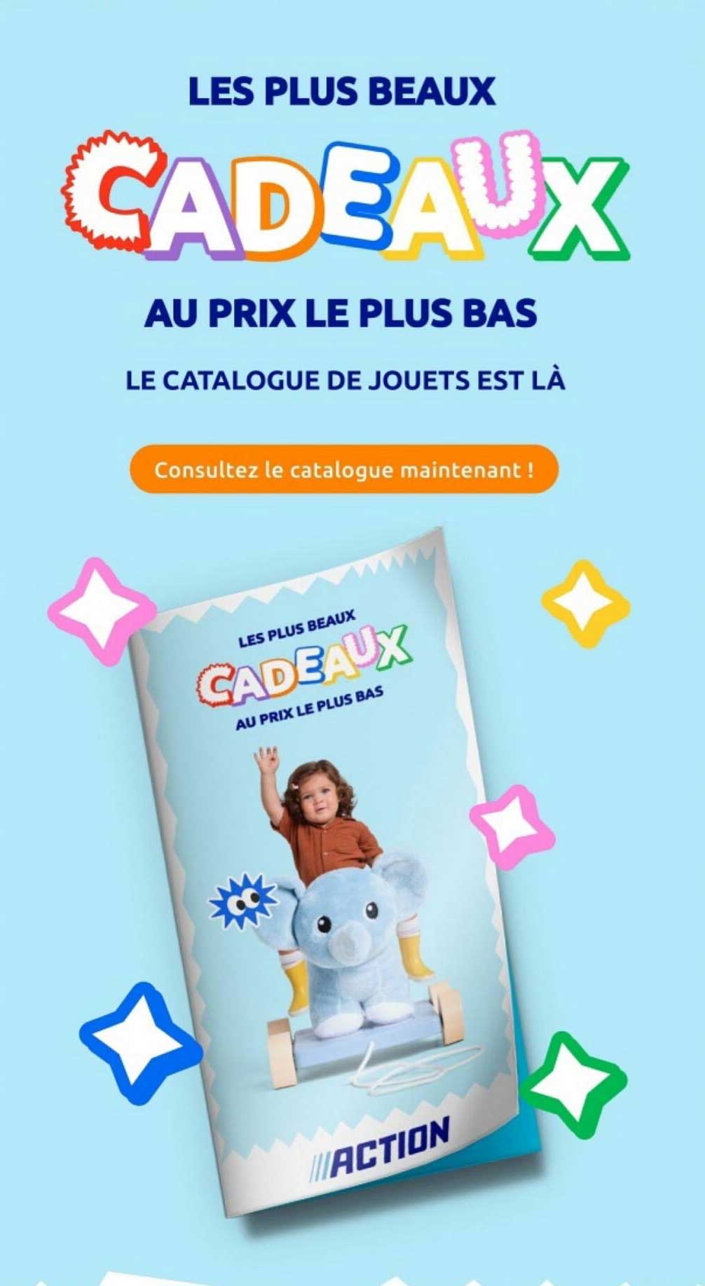LES PLUS BEAUX CADEAUX AU PRIX LE PLUS BAS