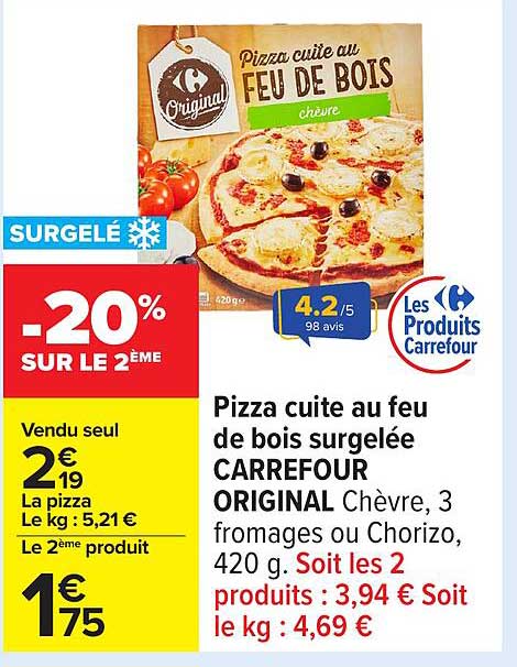 Pizza cuite au feu de bois surgelée CARREFOUR ORIGINAL Chèvre, 3 fromages ou Chorizo, 420 g