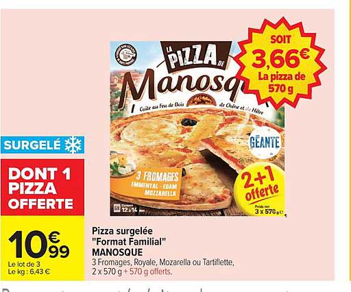 Pizza surgelée "Format Familial" MANOSQUE