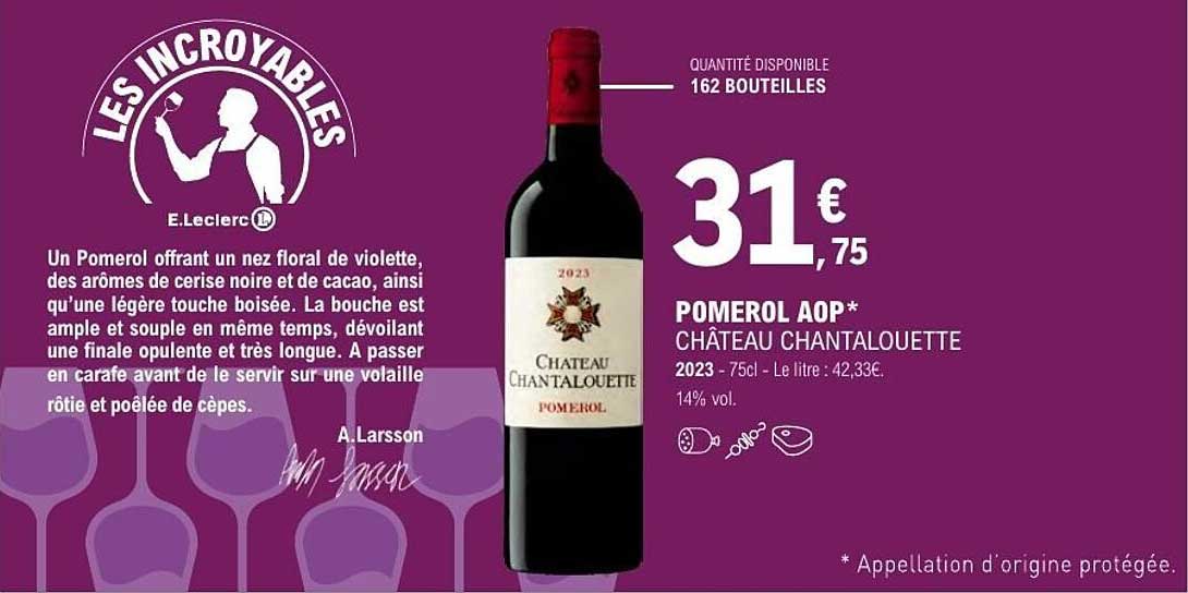 Pomerol AOP* Château Chantalouette