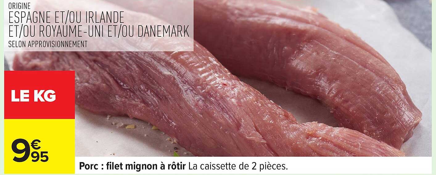 Porc : file mignon à rôtir La caissette de 2 pièces.