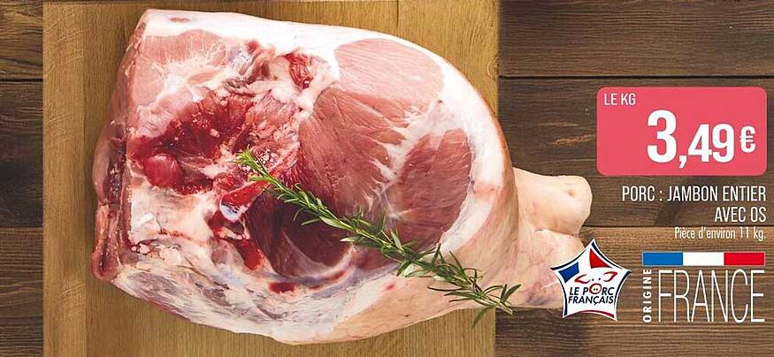 PORC - JAMBON ENTIERS AVEC OS