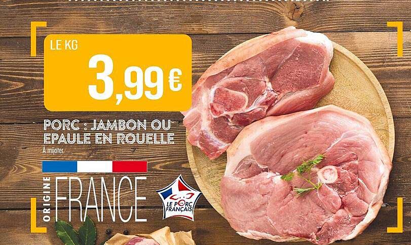 Porc : Jambon ou Épaule en Rouelle