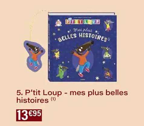 P'tit Loup - mes plus belles histoires