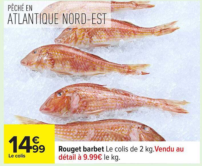 Rouget barbet Le colis de 2 kg. Vendu au detail à 9.99€ le kg.