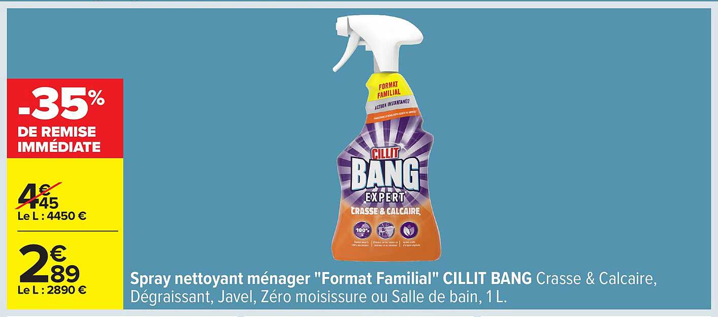 Spray nettoyant ménager "Format Familial" CILLIT BANG Crasse & Calcaire, 1 L.