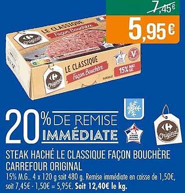 STEAK HACHÉ LE CLASSIQUE FAÇON BOUCHÈRE CARREFOUR ORIGINAL