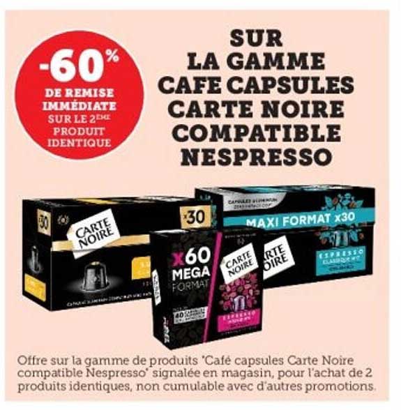 SUR LA GAMME CAFE CAPSULES CARTE NOIRE COMPATIBLE NESPRESSO
