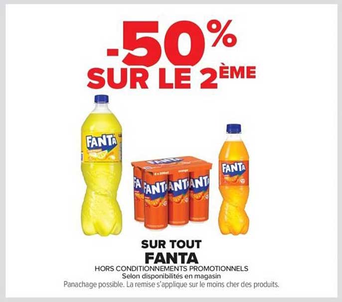 SUR TOUT FANTA -50% SUR LE 2ème