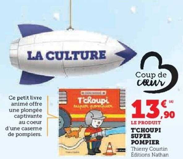 T'Choupi Super Pompier