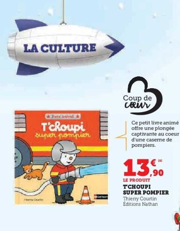 T'Choupi Super Pompier